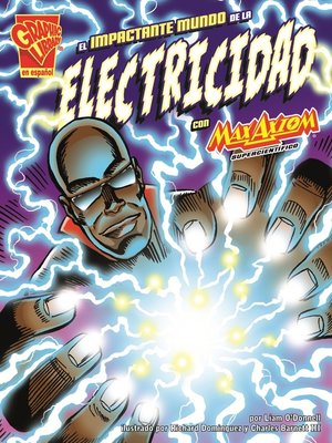 cover image of El impactante mundo de la electricidad con Max Axiom, supercientífico